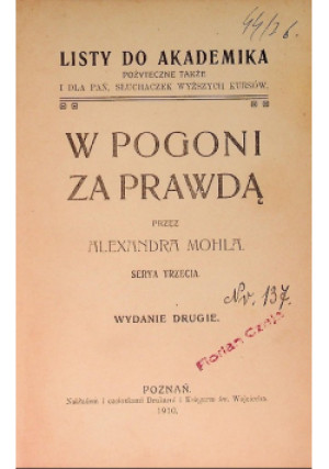 W pogoni za prawdą 1910r. - Alexander Mohl - książka  wyd. 1910