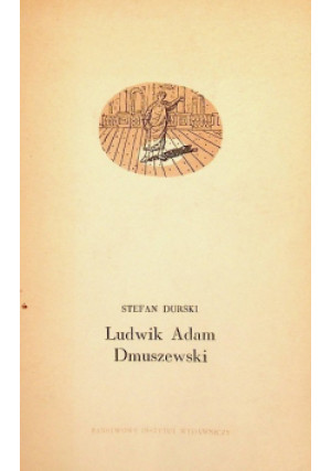 Ludwik Adam Dmuszewski - Stefan Durski - książka  wyd. 1964