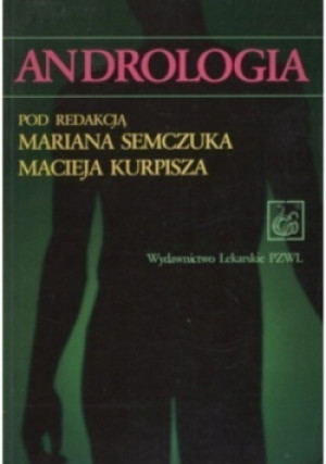 Andrologia - Mariana Semczuk, Maciej Kurpisza - książka  wyd. 1998
