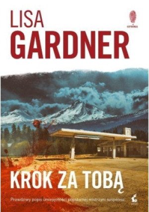 Krok za tobą - Lisa Gardner - książka  wyd. 2018