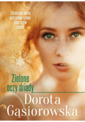 Zielone oczy driady - Dorota Gąsiorowska - książka  wyd. 2022