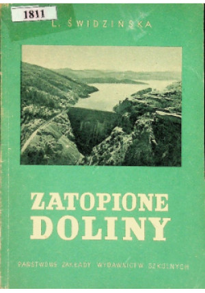 Zatopione doliny - L. Świdzińska - książka historyczna wyd. 1954