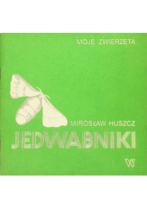Jedwabniki - Mirosław Huszcz - książka  wyd. 1987