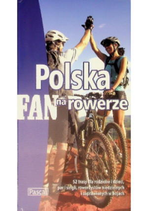 Polska na rowerze - książka  wyd. 2009