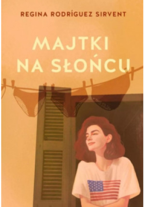 Majtki na słońcu - Regina Rodríguez Sirvent - książka  wyd. 2025