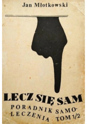 Lecz się sam Tom 1/2 - Jan Młotkowski - książka  wyd. 1990