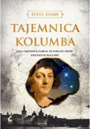 Tajemnica Kolumba - Steve Berry - książka historyczna wyd. 2016