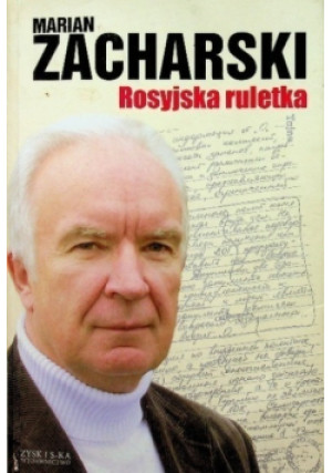 Rosyjska ruletka - Marian Zacharski - książka historyczna wyd. 2010