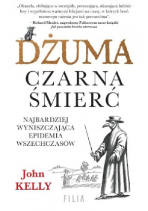 Dżuma Czarna śmierć - John Kelly - książka reportaż wyd. 2022