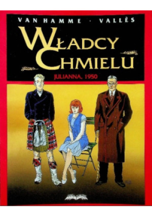 Władcy Chmielu Julianna 1950 - Jean Van Hamme, Valles - książka  wyd. 2003