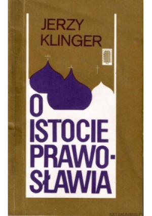 O istocie prawosławia - Jerzy Klinger - książka  wyd. 1983