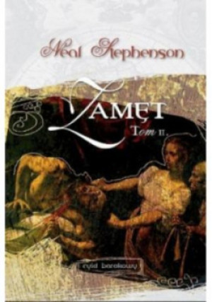 Zamęt Tom II - Neal Stephenson - książka  wyd. 2006