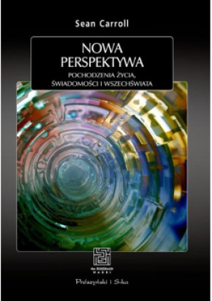 Nowa perspektywa - Sean Carroll - książka  wyd. 2017