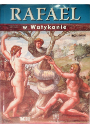 Rafael w Watykanie - Nicole Dacos - książka  wyd. 2009