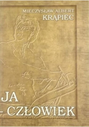 Ja człowiek - Mieczysław  A. Krąpiec - książka  wyd. 2005