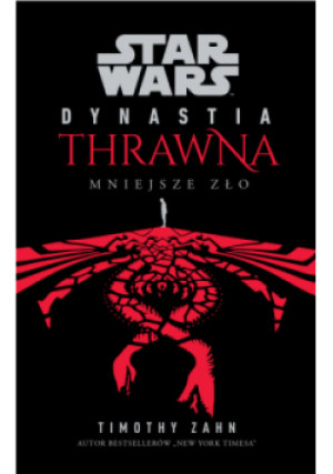 Star Wars Dynastia Thrawna. Mniejsze zło - Timothy Zahn - książka fantasy wyd. 2023