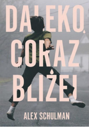 Daleko coraz bliżej - Alex Schulman - książka reportaż wyd. 2021