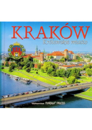Kraków Królewskie miasto - książka  wyd. 2015