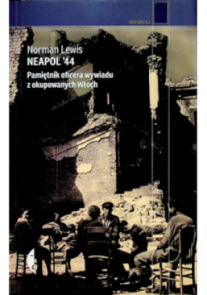 Neapol 44 - Norman Lewis - książka historyczna wyd. 2014