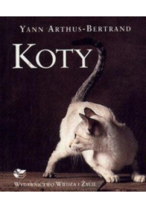 Koty - Yann Arthus- Bertrand - książka  wyd. 2000