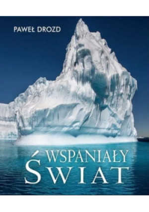 Wspaniały świat - Paweł Drozd - książka  wyd. 2018