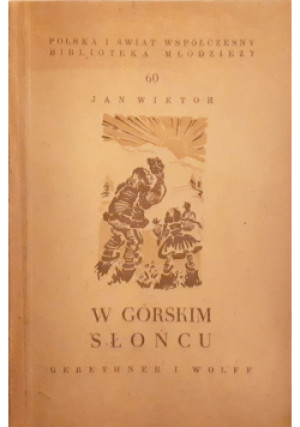 W górskim słońcu, 1948 r. - Jan Wiktor - książka  wyd. 1948