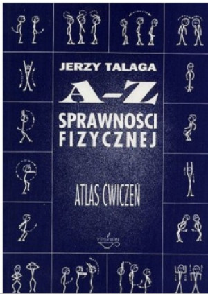 A-Z sprawności fizycznej - Jerzy Talaga - książka  wyd. 1995