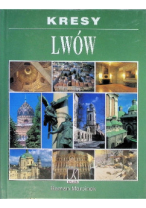 Kresy Lwów - Roman Marcinek - książka historyczna wyd. 2012
