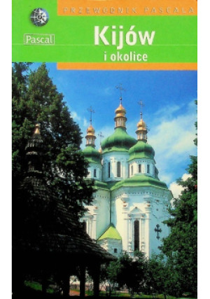 Przewodnik Pascala Kijów i okolice - książka  wyd. 2005