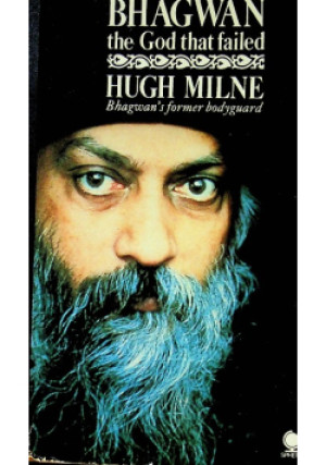 Bhagwan The God That Failed - Hugh Milne - książka  wyd. 1986