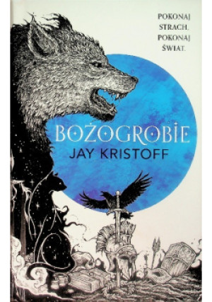 Bożogrobie - Jay Kristoff - książka  wyd. 2025