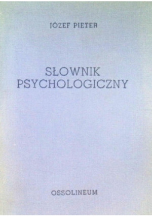 Słownik psychologiczny - Józef Pieter - książka  wyd. 2004