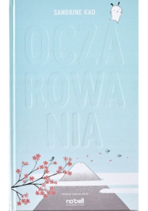 Oczarowania - Sandrine Kao - książka  wyd. 2023