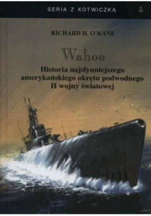 Wahoo - Richard H. O' Kane - książka  wyd. 2001