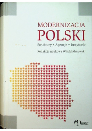 Modernizacja Polski - Witold Morawski - książka reportaż wyd. 2010
