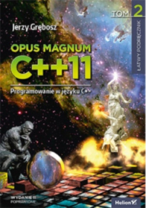 Opus Magnum C + + 11 Tom 2 - Jerzy Grębosz - książka  wyd. 2018