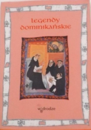 Legendy dominikańskie - Anna Kamieńska - książka historyczna wyd. 2002