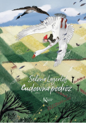 Cudowna Podróż Tom I - Selma Lagerlof - książka  wyd. 2018