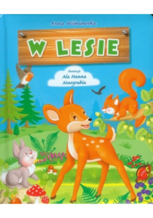 W lesie - Anna Wiśniewska - książka  wyd. 2015