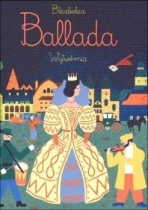 Ballada - Blexbolex - książka  wyd. 2014
