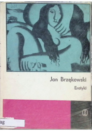 Erotyki - Jan Brzękowski - książka  wyd. 1969
