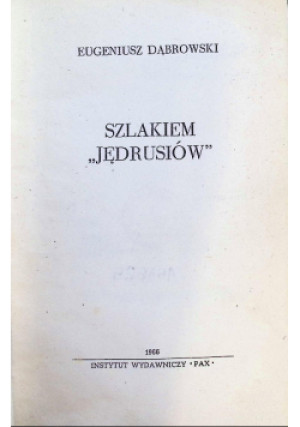 Szlakiem Jędrusiów - Eugeniusz Dąbrowski - książka  wyd. 1966