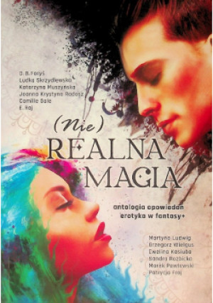 (Nie)realna magia - D.B. Foryś - książka  wyd. 2022