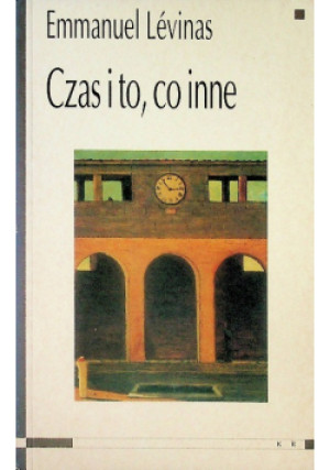 Czas i to co inne - Emmanuel Levinas - książka  wyd. 1999