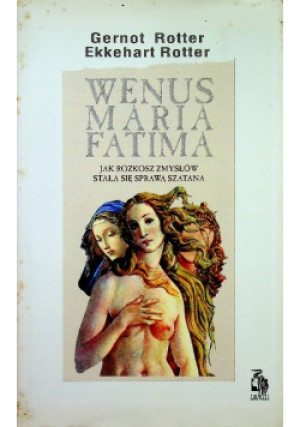 Wenus Maria Fatima - Gernot Rotter - książka  wyd. 1997