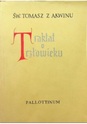 Traktat o człowieku - Tomasz z Akwinu - książka  wyd. 1956