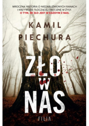Zło w nas - Kamil Piechura - książka  wyd. 2024
