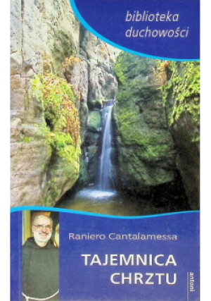 Tajemnica Chrztu - Raniero Cantalamessa - książka  wyd. 2006