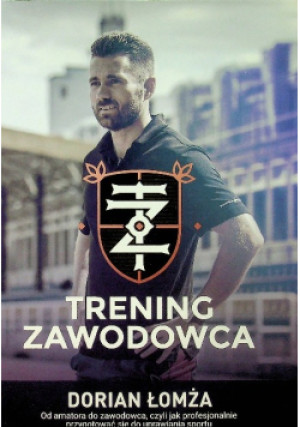 Trening zawodowca - Dorian Łomża - książka  wyd. 2017