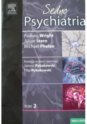 Psychiatria Sedno Tom 2 - Michael Phelan, Padraig Wright, Julian Stern - książka  wyd. 2008